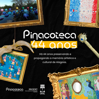 Pinacoteca da Ufal planeja retorno ainda este ano. Foto: Ascom Pinacoteca